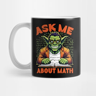 Ask Me About Math Mug